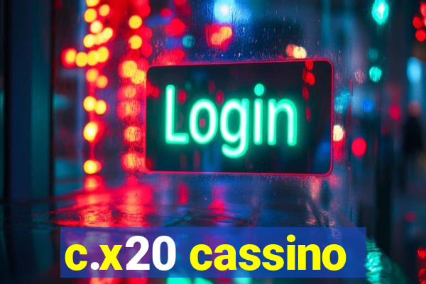 c.x20 cassino